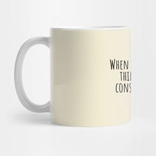 When-anger-rises,think-of-the-consequences.(Confucius) Mug